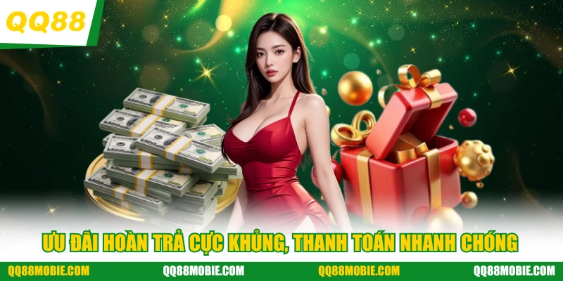 Cược thỏa sức hoàn trả đẳng cấp hoàn trả tới 20% - Ưu đãi hoàn trả cực khủng, thanh toán nhanh chóng